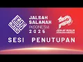 Penutupan Jalsah Salanah Indonesia 2025