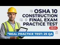 OSHA 10-Hour Construction Final Exam Set 02 25 Practice Questions Answers 2026