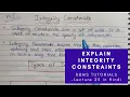 Explain Integrity Constraints and types in DBMS - lecture 25