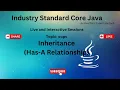 Inheritance Has-A Relationship Java Tutorial Java 2024 Full Stack Java Online Java Training