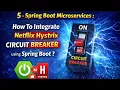 5 - Spring Boot Microservices How to integrate Netflix Hystrix Circuit Breaker using Spring Boot