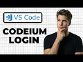 How To Log In To Codeium In VS Code Full Guide