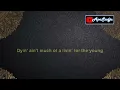 Dyin' Aint Much Of Livin' ( Bon Jovi ) Karaoke