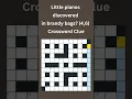 Little pianos discovered in brandy bags 4 6 Crossword Clue