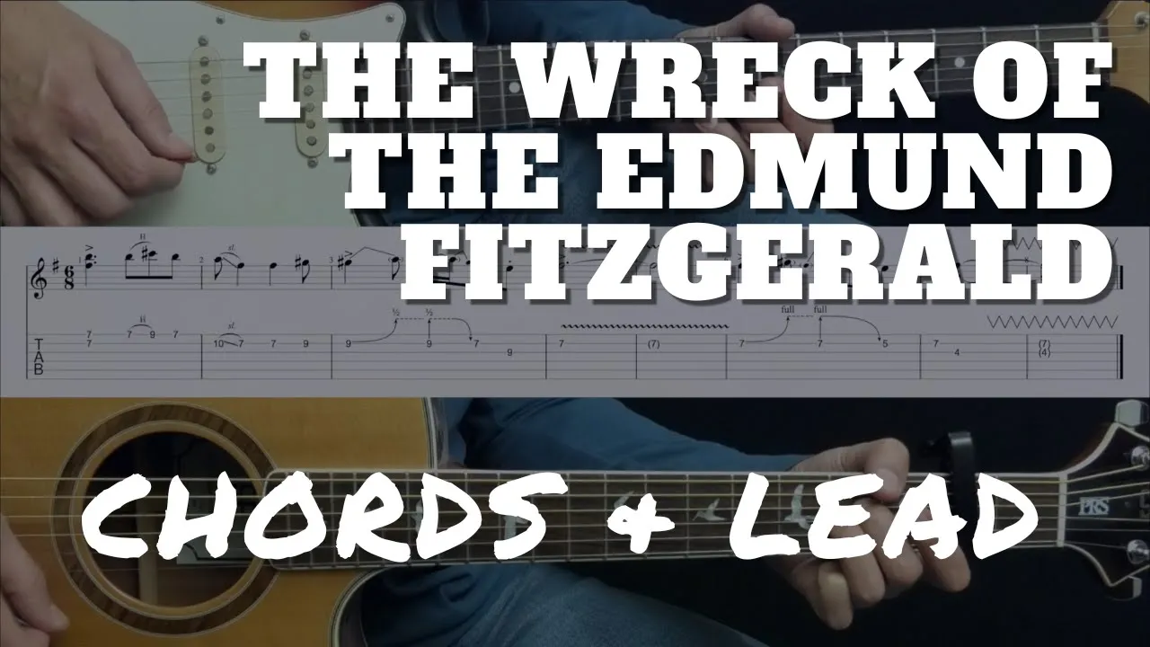 The Wreck Of The Edmund Fitzgerald Guitar Chords and Lead Tablature