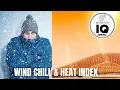 Weather IQ Wind chill and heat index