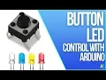 Push Button and LED control with the Arduino