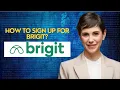 How to Sign Up for Brigit