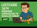 LeetCode 3674 Minimum Operations to Equalize Array easy