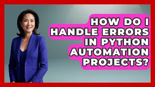 How Do I Handle Errors in Python Automation Projects Python Code School News