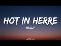 Nelly – Hot In Herre (Lyrics)