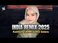 Download Lagu LAGU JOGET INDIA REMIX TERBARU 2025 || KALMUN TATO X SUTRA SELERA