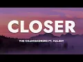 Download Lagu The Chainsmokers - Closer (Lyrics) ft. Halsey