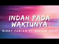 Indah Pada Waktunya - Rizky Febian Ft Aisyah Aziz