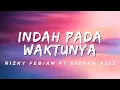 Download Lagu Indah Pada Waktunya - Rizky Febian Ft Aisyah Aziz