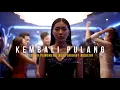 Download Lagu KEMBALI PULANG | MULUZA
