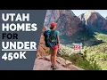Houses Hunting Utah for under 450 000 - St George Logan and Provo