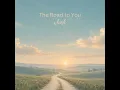 The Road to You - whish