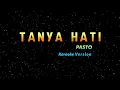 Tanya Hati Pasto (Karaoke Version) by Singsong Musik