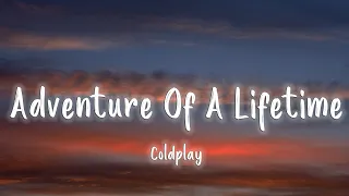 Download Adventure Of A Lifetime - Coldplay [Lyrics/Vietsub] ~ Học Tiếng Anh Qua Bài Hát ~ MP3