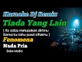 Download Lagu Tiada Yang Lain Fenomena Karaoke DJ Remix Nada Pria