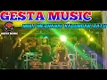 🔴GESTA MUSIC Live Kagungan Ratu (Part.2)