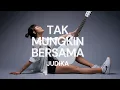 Download Lagu TAMI AULIA | JUDIKA - TAK MUNGKIN BERSAMA