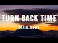 Download Lagu Turn Back Time - Daniel Schulz (Lyrics)