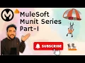 MuleSoft Munit Your Ultimate Guide For Mastering Integration Testing Ep 1