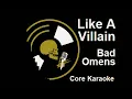 Bad Omens - Like A Villain [Karaoke Instrumental]