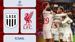 LASK - Liverpul | UEFA Çempionlar Liqası | İCMAL