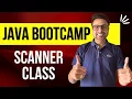 Java Bootcamp - Taking Input From User Using Scanner Class