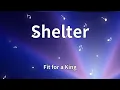 Download Lagu Fit for a King - Shelter (Lyrics)