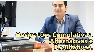 Obrigações Cumulativas, Alternativas e Facultativas