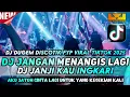 Download Lagu DJ DUGEM DISCOTIK YANG KALIAN CARI‼️DJ JANGAN MENANGIS LAGI X JANJI KAU INGKARI ‼️DJ FYP TIKTOK
