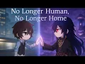 Download Lagu | 2X | No Longer Human/No Longer Home| Dazai as Blade | AU |
