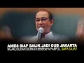 Download Lagu ANIES SIAP BALIK JADI GUB JAKARTA. NGAKU SUDAH DIDEKATI BEBERAPA PARPOL. SIAPA SAJA?