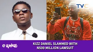 kizz daniel dragged to court slammed with 500 million lawsuit