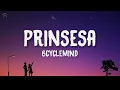6Cyclemind - Prinsesa (Lyrics)