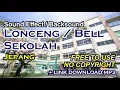 Download Lagu Sound Effect / Efek Suara Bel Sekolah JEPANG +LINK DOWNLOAD [NO COPYRIGHT]