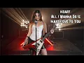 Download Lagu Heart - All I Wanna Do Is Make Love To You (by Rianna Rusu)