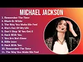 Lagu Michael Jackson 2025 MIX Full Album - Remember The Time, Black Or White, The Way You Make Me Fee...