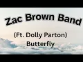 Zac Brown Band ft.Dolly Parton Butterfly Karaoke