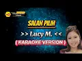 Download Lagu Salah Pilih - Lucy M ( Karaoke Version )
