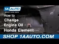 How to Change Engine Oil 03-11 Honda Element