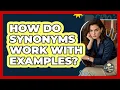 How Do Synonyms Work With Examples