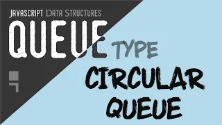 Circular Queue Implementation in Javascript