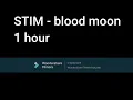 Download Lagu STIM - blood moon (1 Hour)