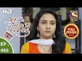 Download Lagu Yeh Un Dinon Ki Baat Hai - Ep 489 - Full Episode - 6th August, 2019