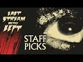 Last Stream on The Left October 10th 2023 - STAFF PICKS